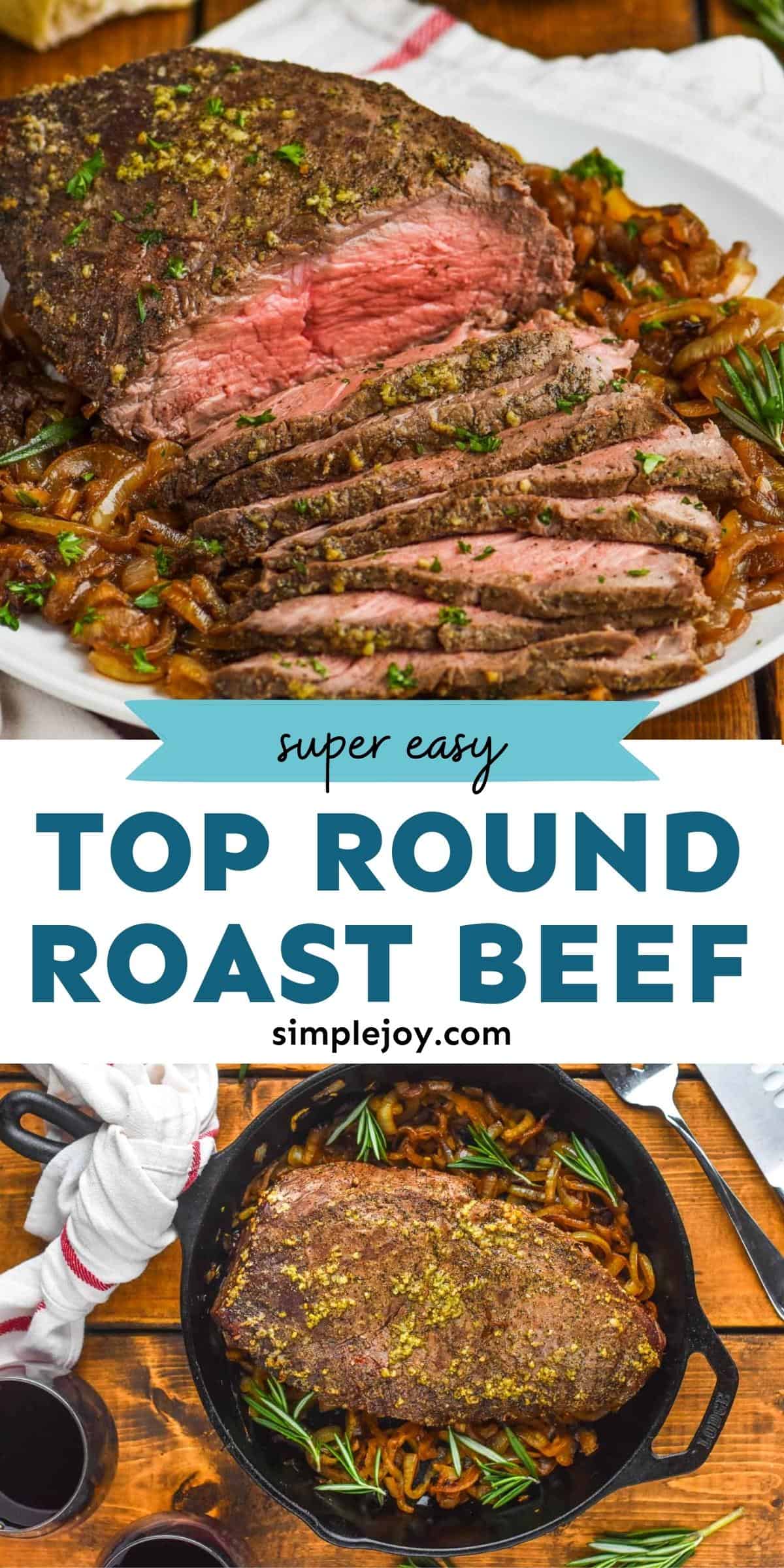 Easy Top Round Roast Beef Recipe Simple Joy