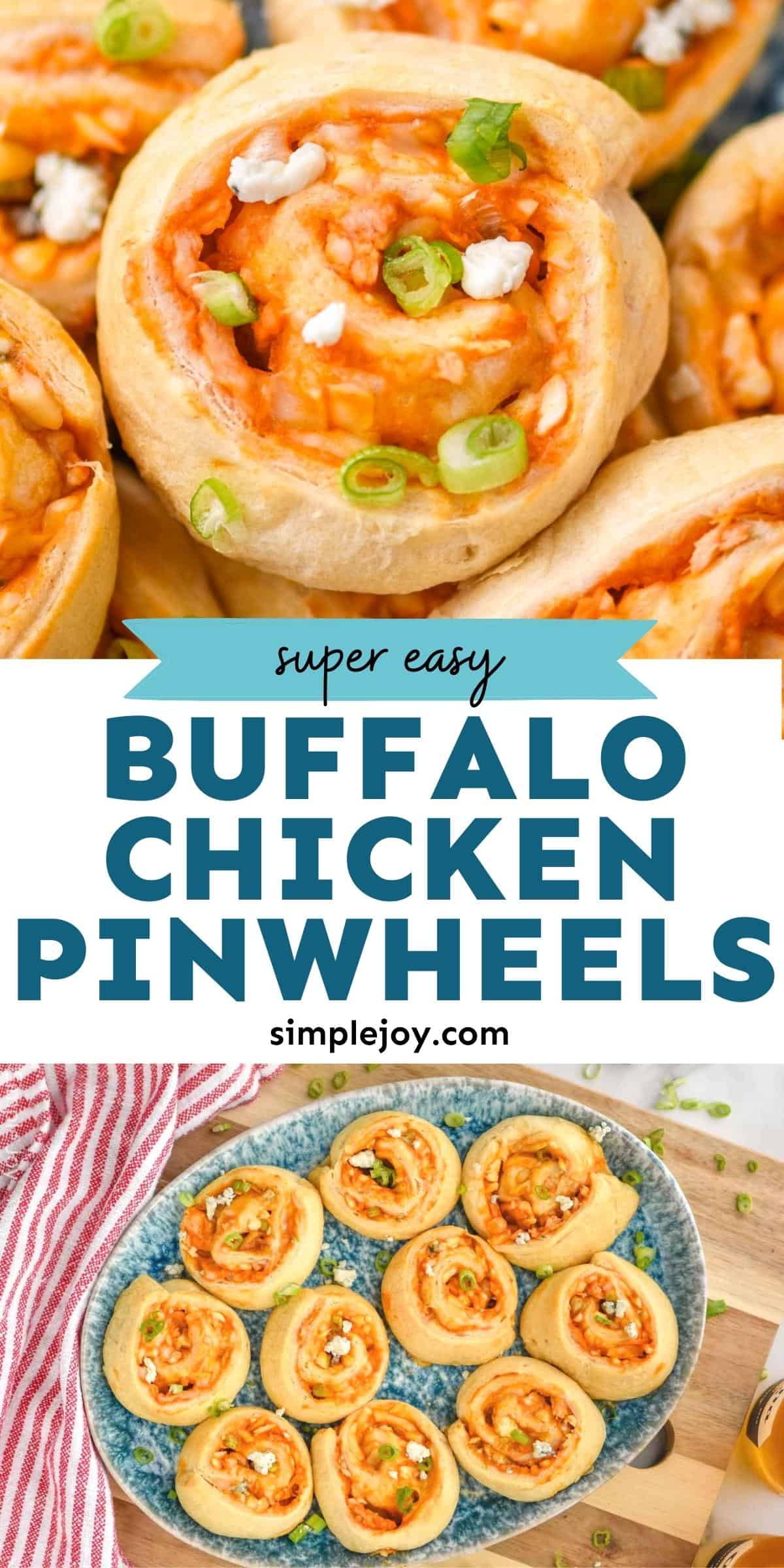 Buffalo Chicken Pinwheels Appetizer - Simple Joy