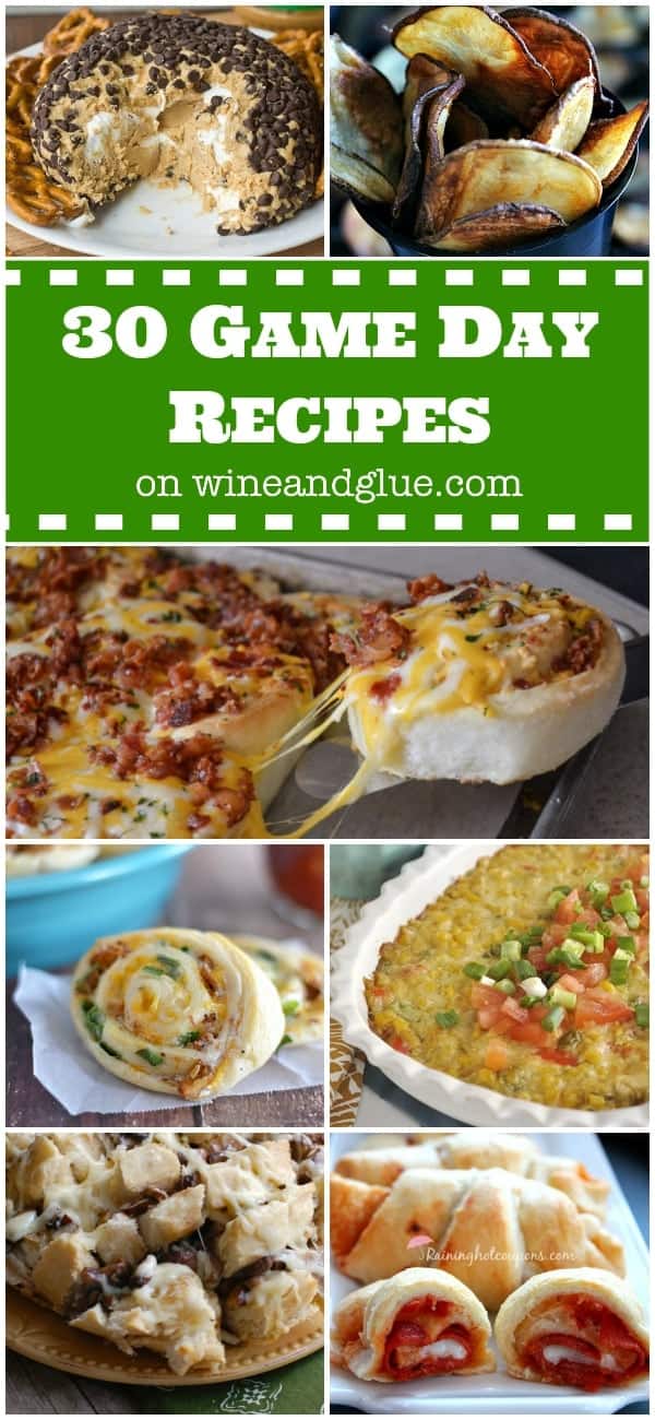 30 Game Day Recipes | www.wineandglue.com | Dips, desserts, and appetizers perfect for game day!
