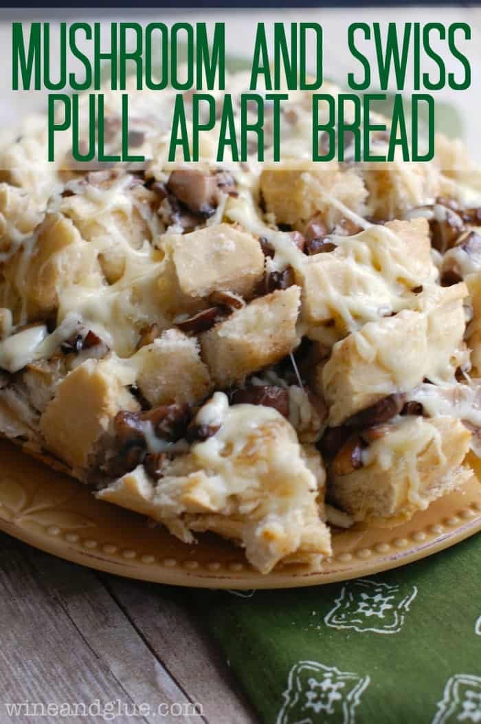 Mushroom & Swiss Pull Apart Bread | www.wineandglue.com | An amazingly easy and mouth watering appetizer!