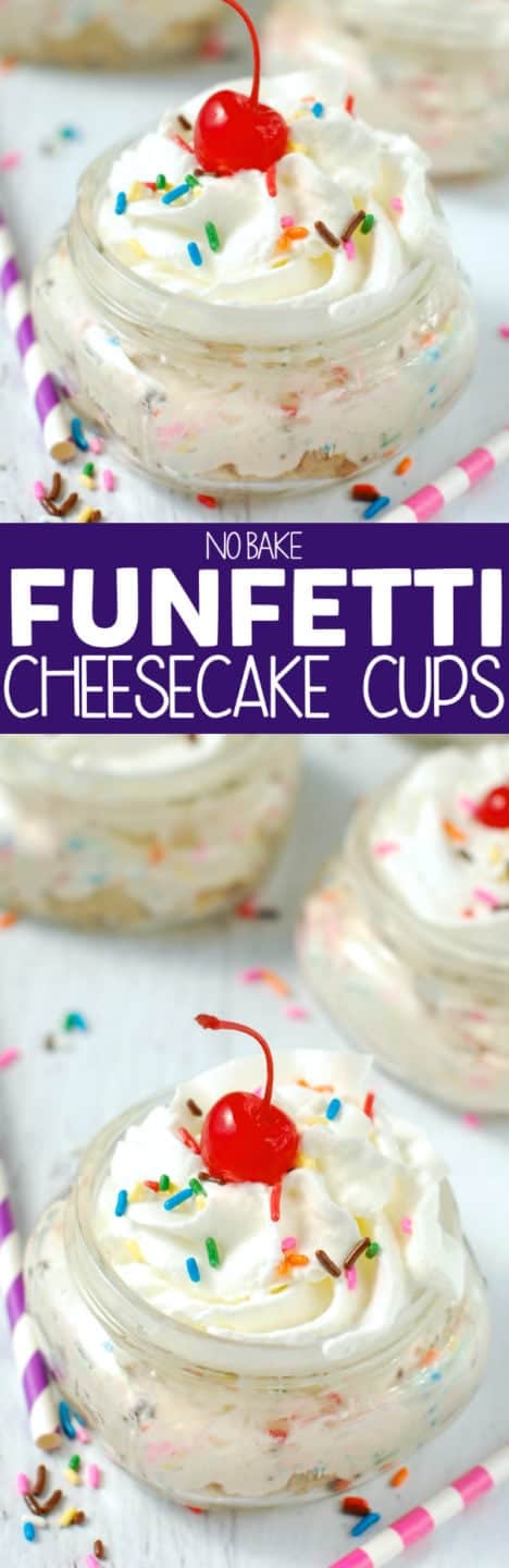 No Bake Funfetti Cheesecake Cups! What's better than a no bake dessert? One that tastes like cake batter!