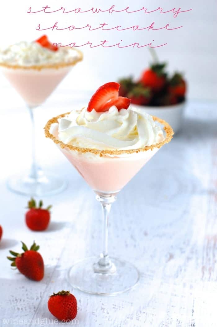 Strawberry Shortcake Martini | www.wineandglue.com | Your favorite childhood summer dessert all grown up!