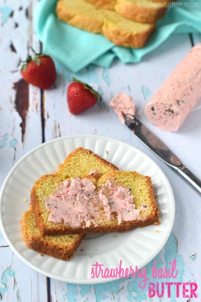 Strawberry Basil Butter | www.wineandglue.com | Delicious, and comes together in a snap