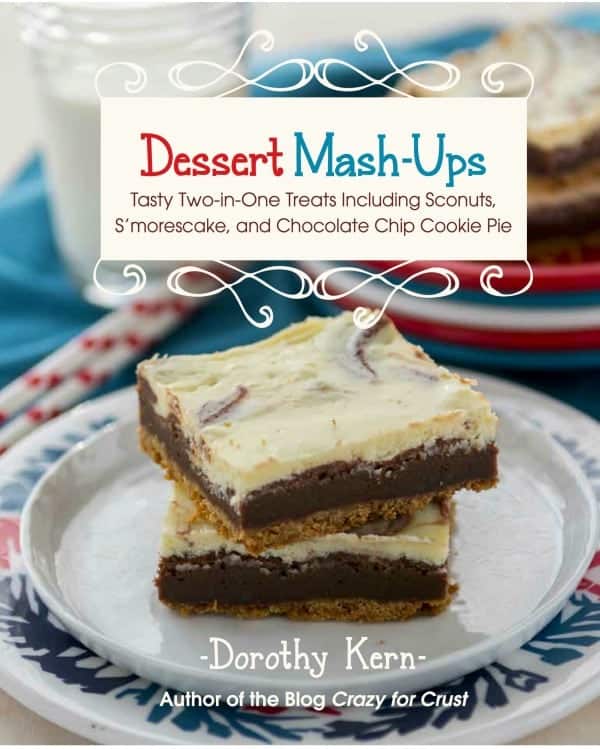 Dorthy Kern's Dessert Mash-Up cover photo that has a stack of two s'morescake