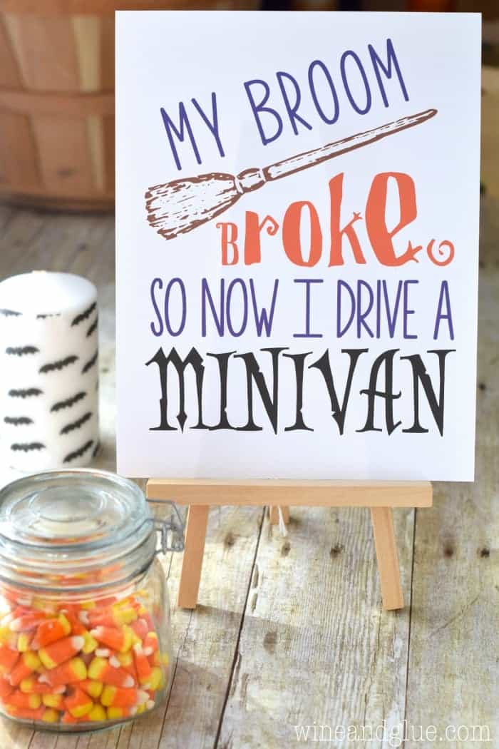 A cute and FREE Halloween Printable perfect for mom's who have traded their broomsticks for Minivans ;)
