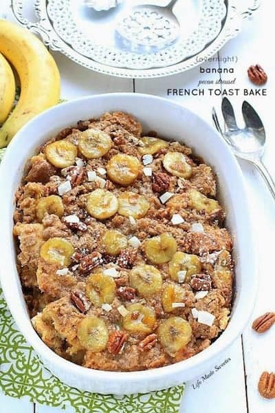 Overnight Banana Pecan Streusel French Toast Bake