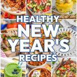 collage of healthy new year's recipes, says "healthy new year's recipes"