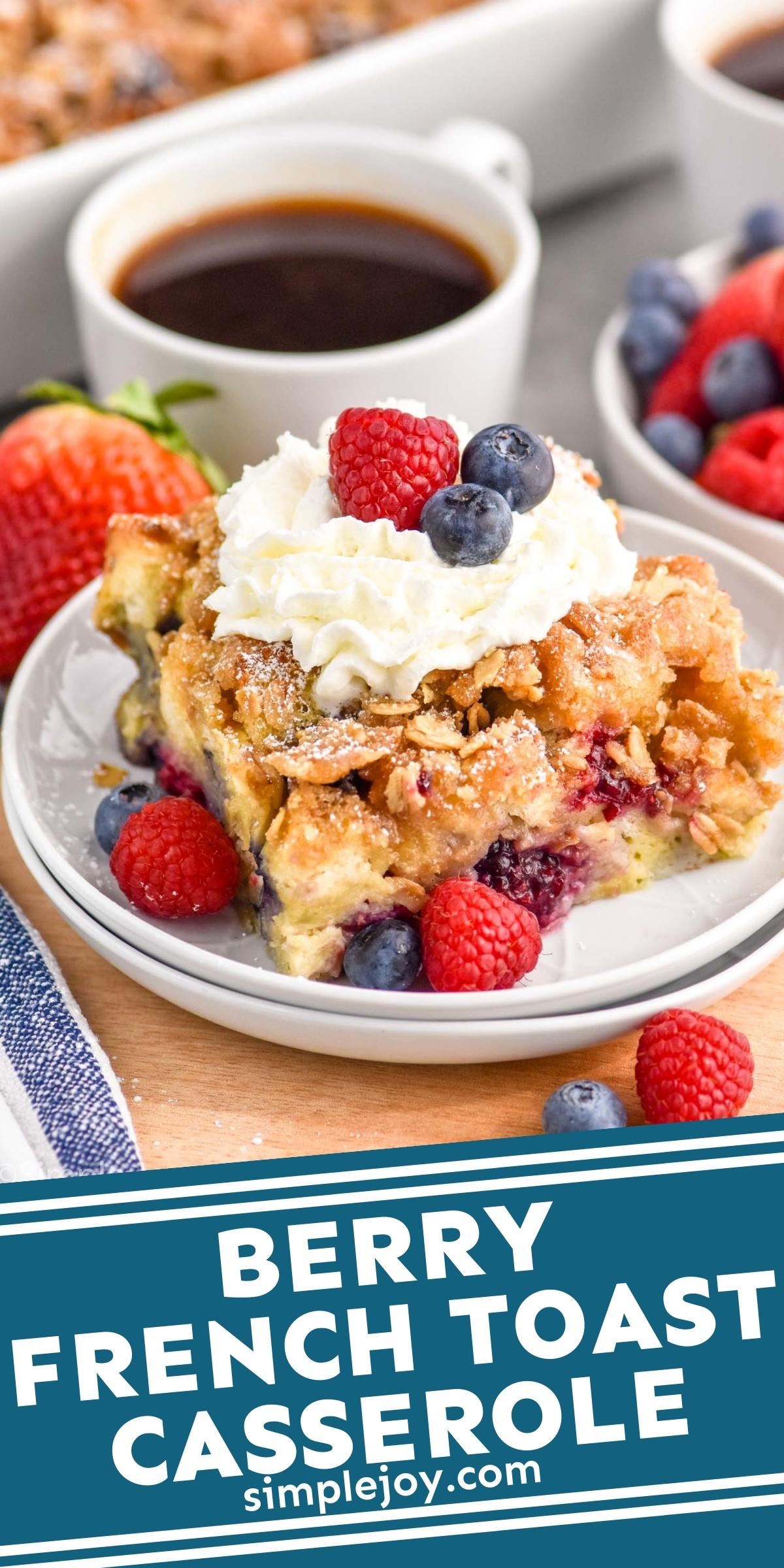 Berry French Toast Casserole - Simple Joy