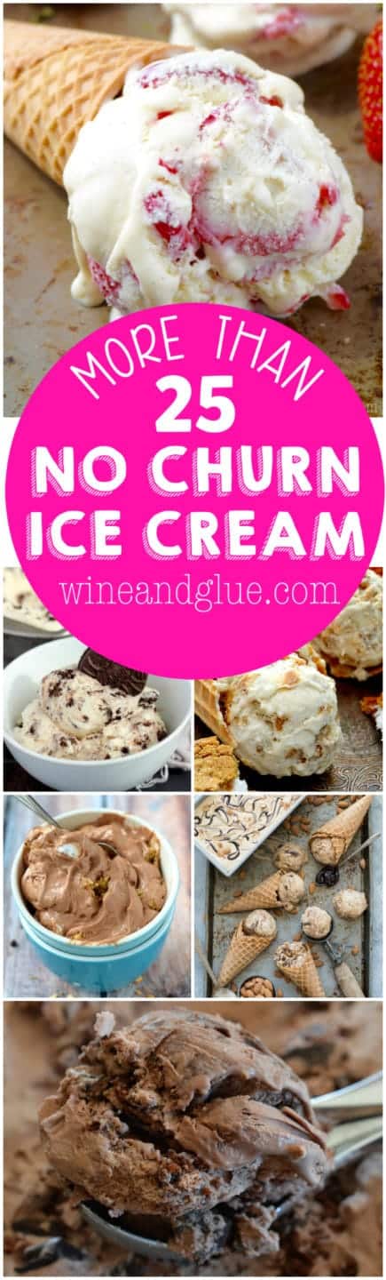 More than 25 No Churn Ice Cream Recipes that are so easy the kids can totally help with them and keep you all cool all summer long!