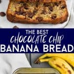 collage of the best chocolate chip banana bread recipe