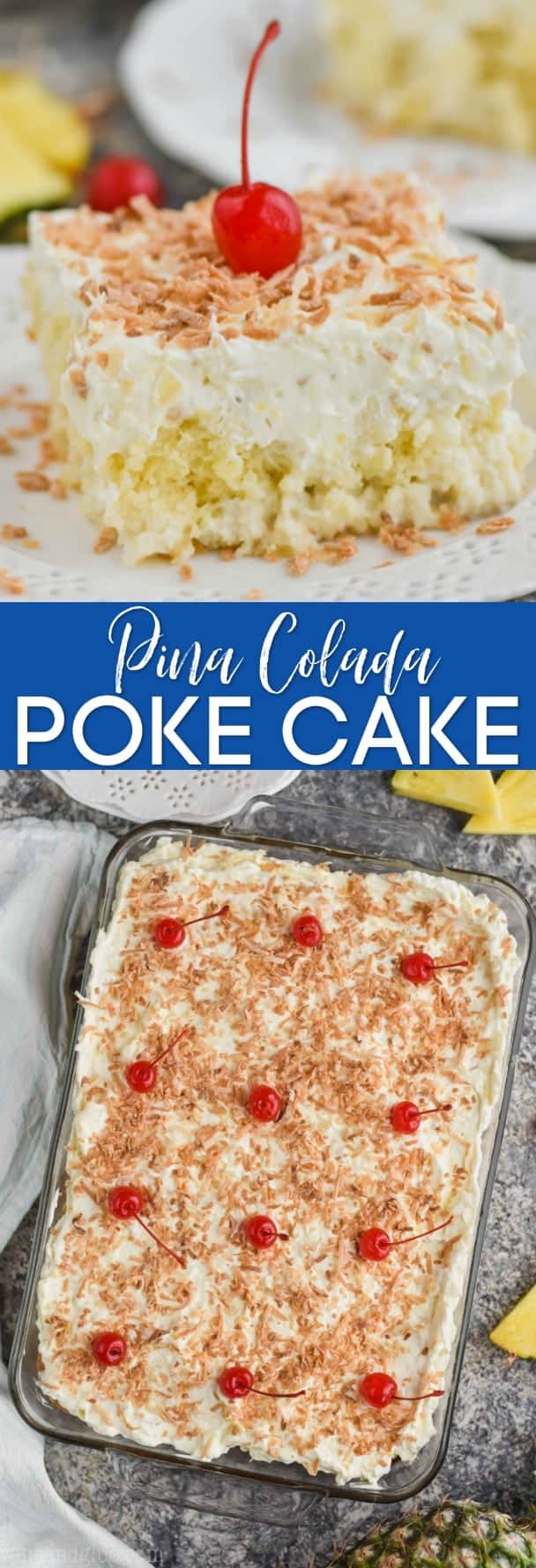collage of pina colada poke cake pictures