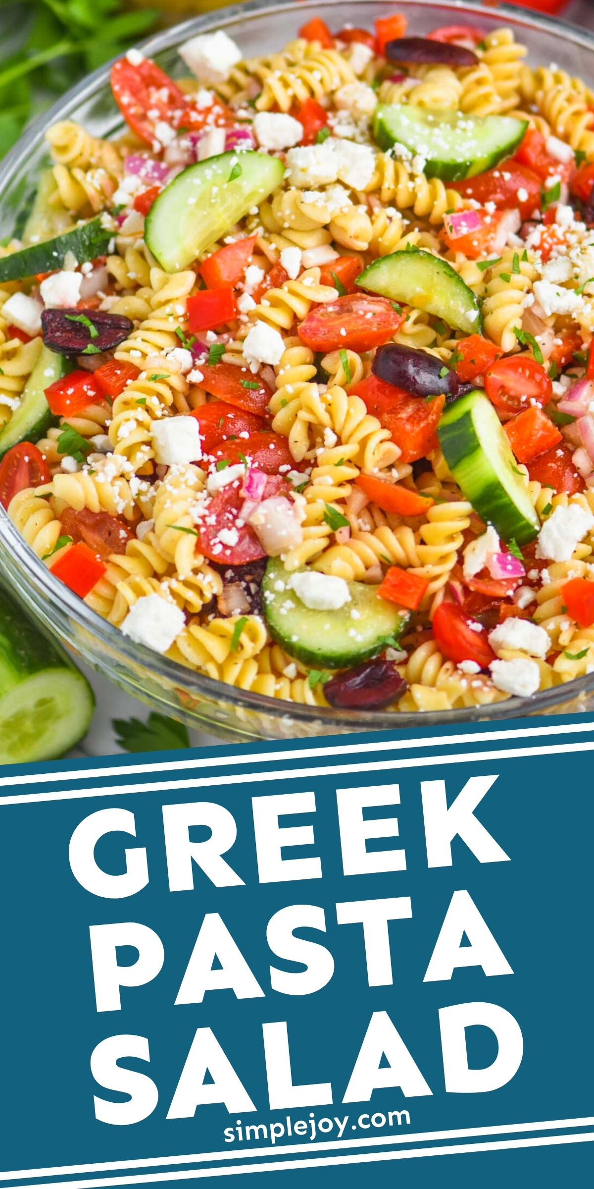Greek Pasta Salad - Simple Joy