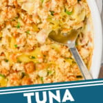 Pinterest graphic of up close overhead view of a white casserole dish full of tuna noodle casserole recipe, says: "tuna casserole simplejoy.com"