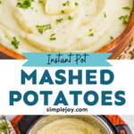 pinterest graphic of instant pot mashed potatoes, says: instant pot mashed potatoes simplejoy.com