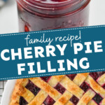 pinterest graphic of cherry pie filling, says: family recipe! cherry pie filling simplejoy.com