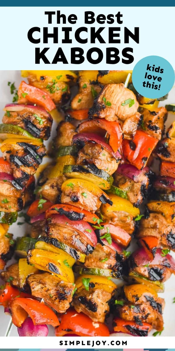 Chicken Kabobs - Simple Joy