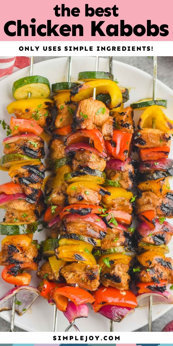 Chicken Kabobs - Simple Joy