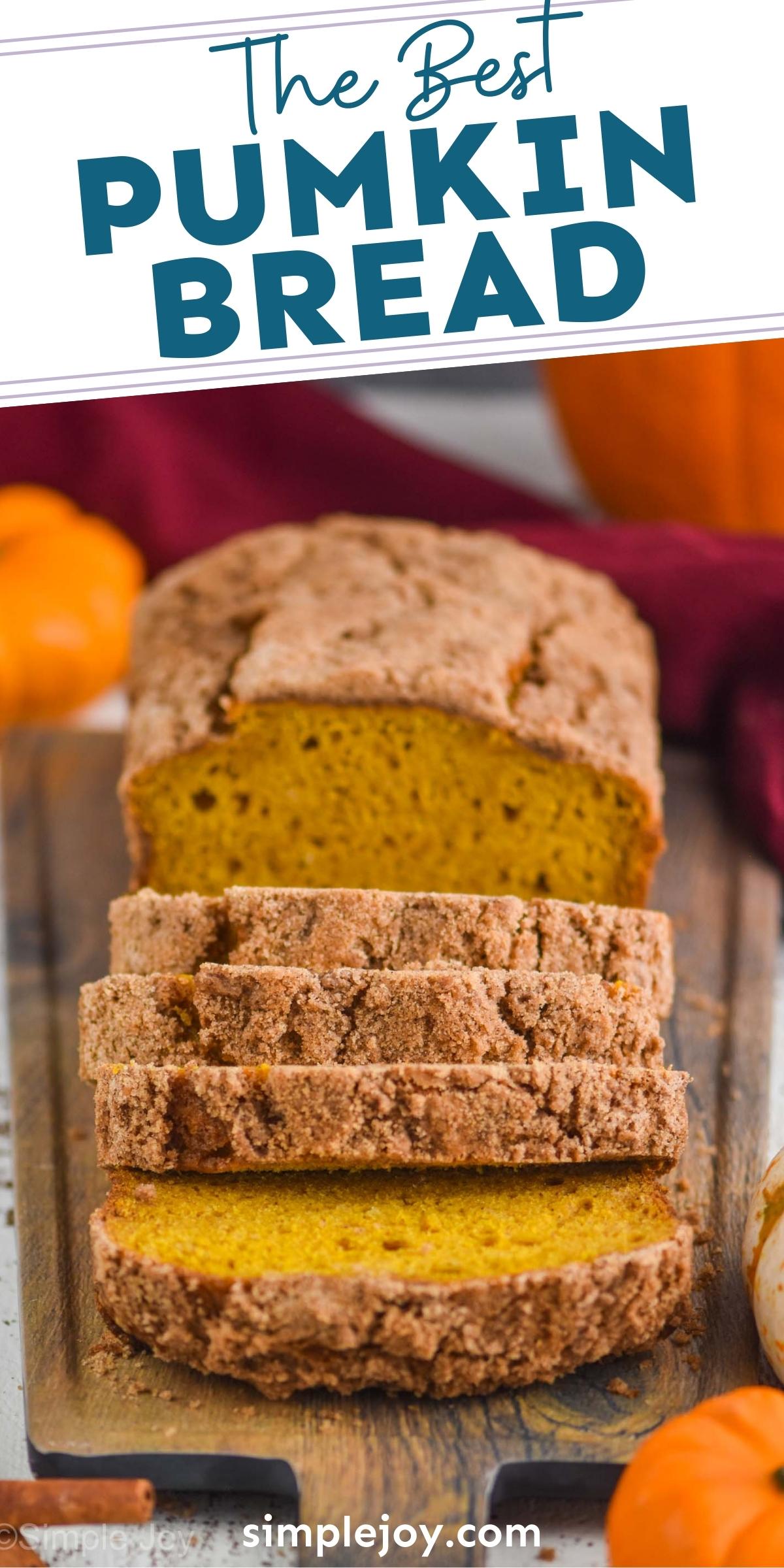 Pumpkin Bread Recipe - Simple Joy