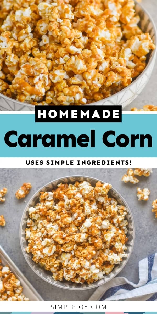 Caramel Corn Recipe - Simple Joy