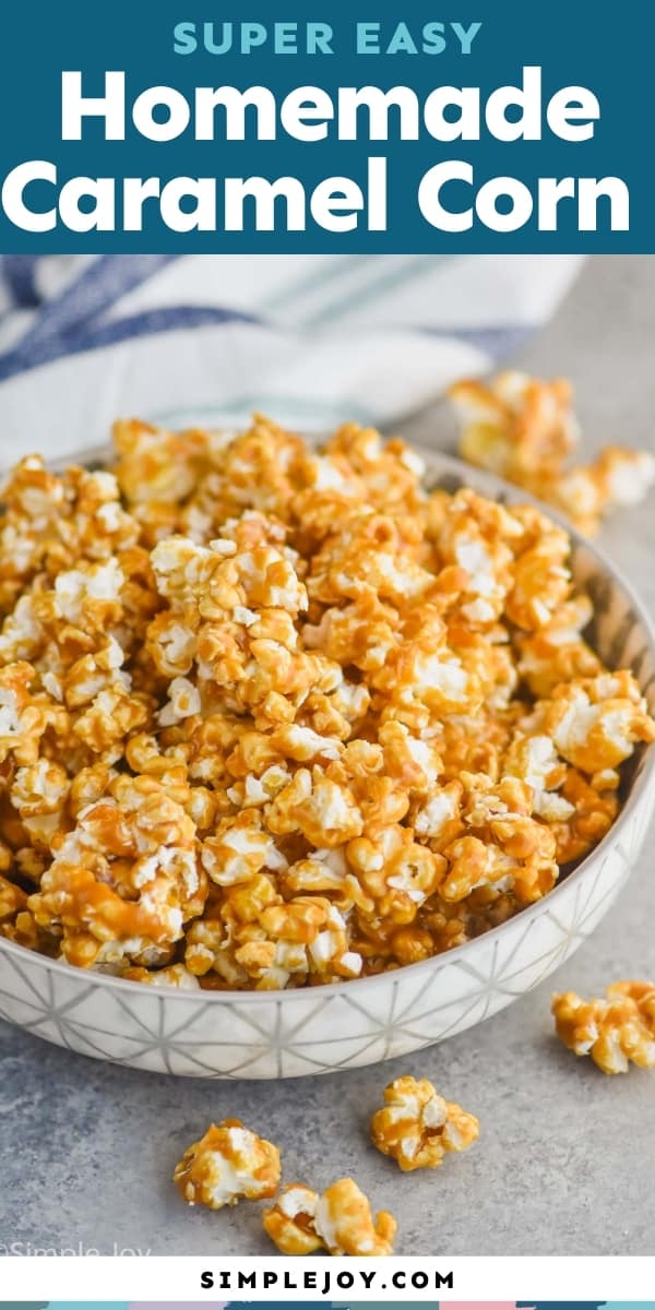 Caramel Corn Recipe - Simple Joy