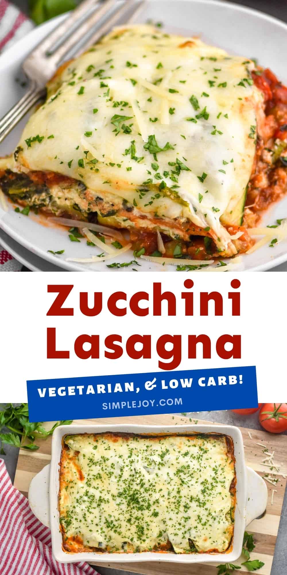 Zucchini Lasagna (Not Watery!) - Simple Joy