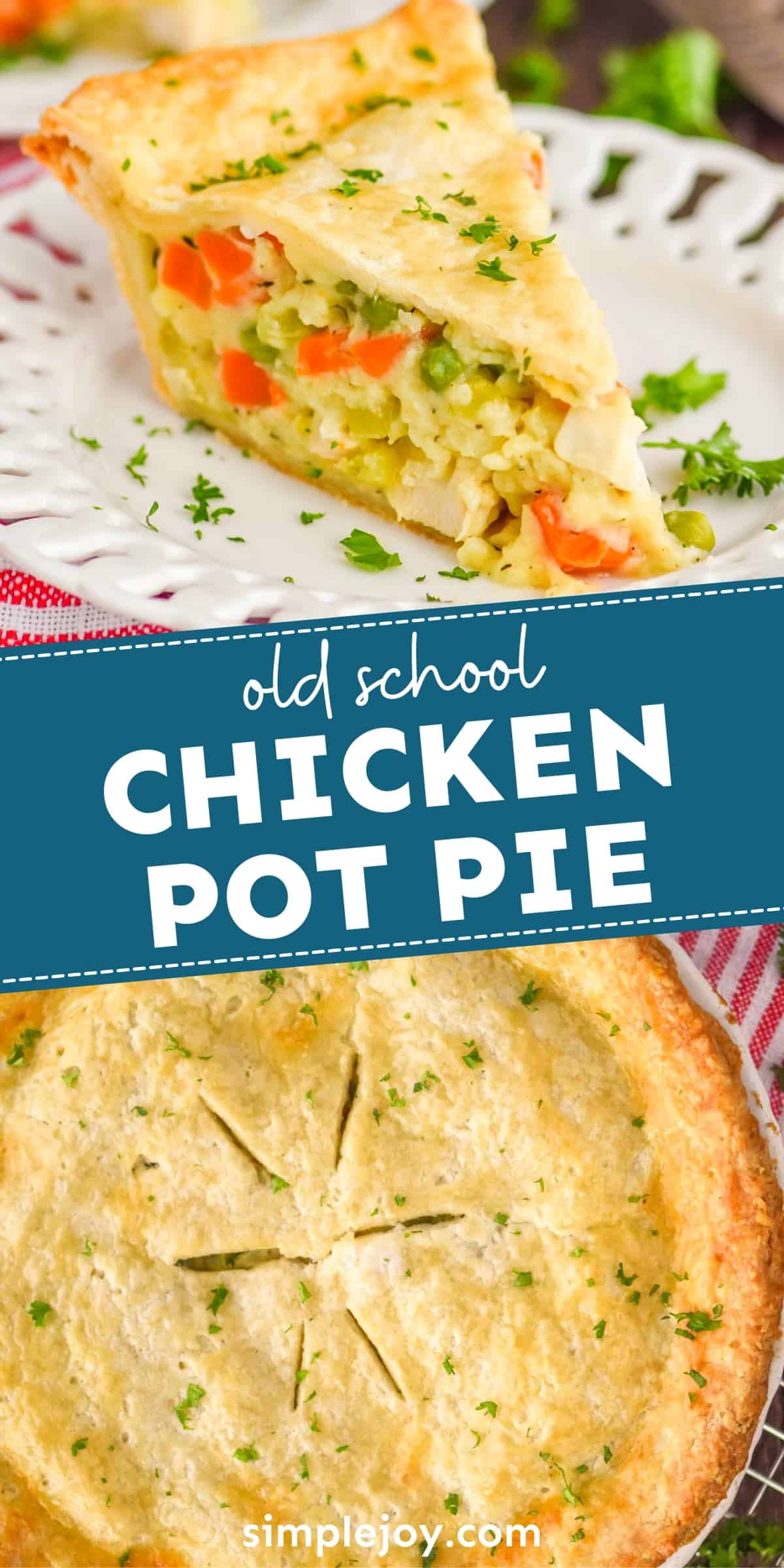 Homemade Chicken Pot Pie - Simple Joy