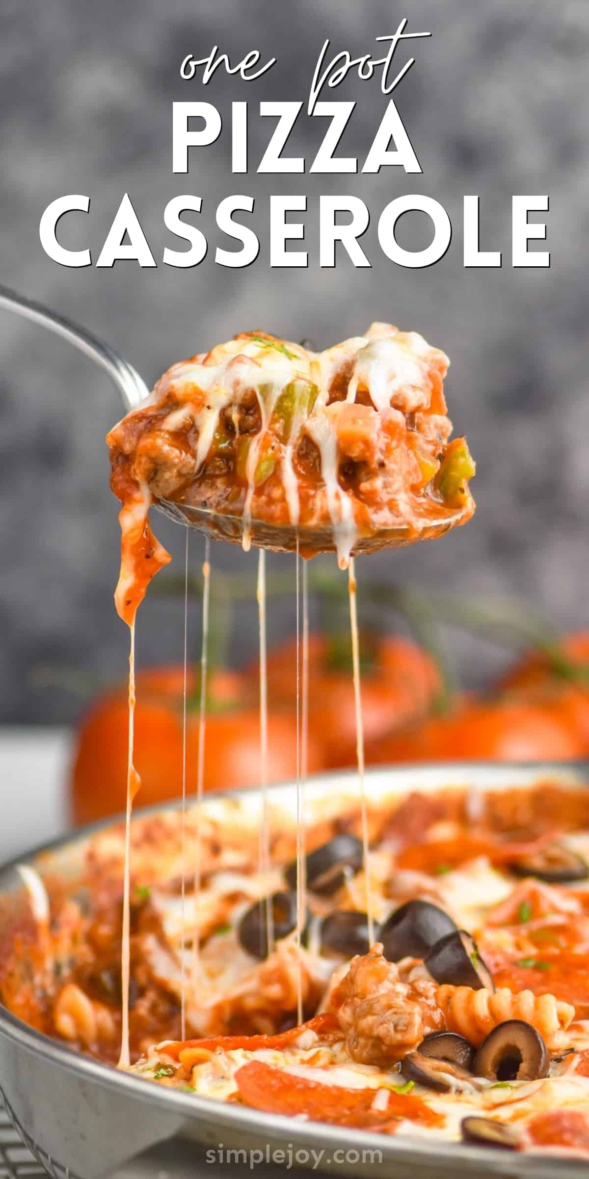 One Pot Pizza Casserole - Simple Joy