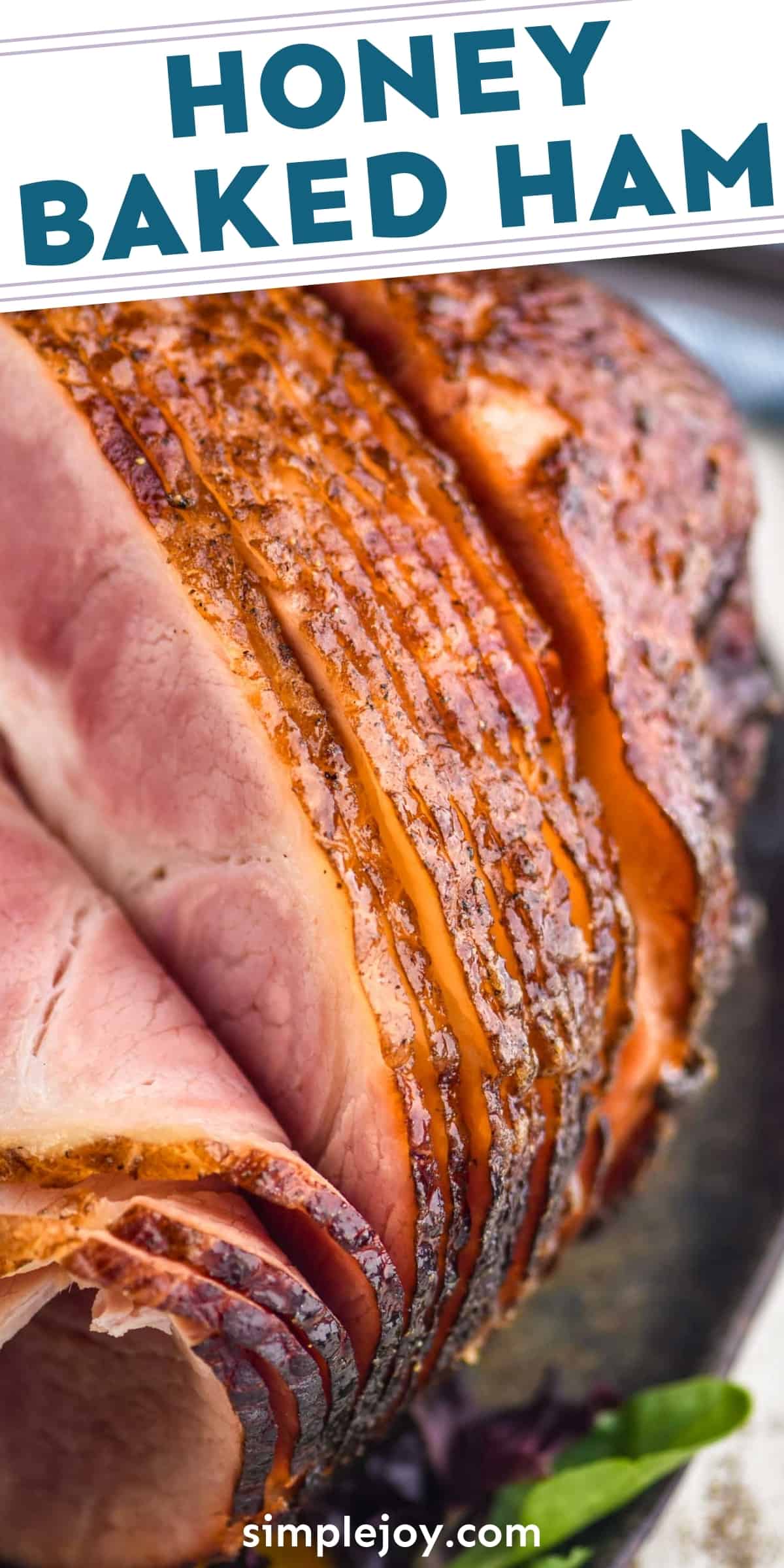 Honey Baked Ham - Simple Joy