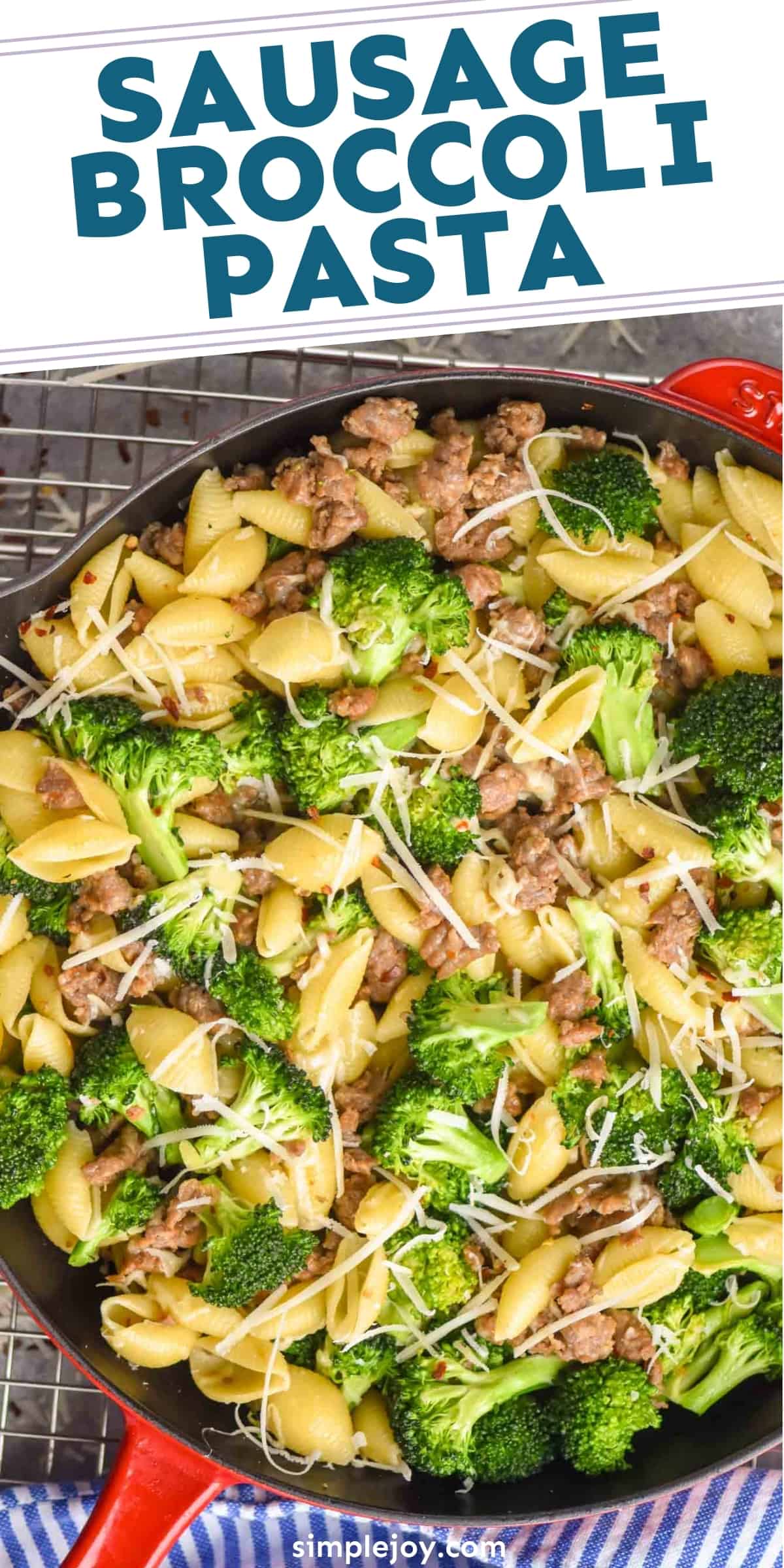 Sausage Broccoli Pasta - Simple Joy