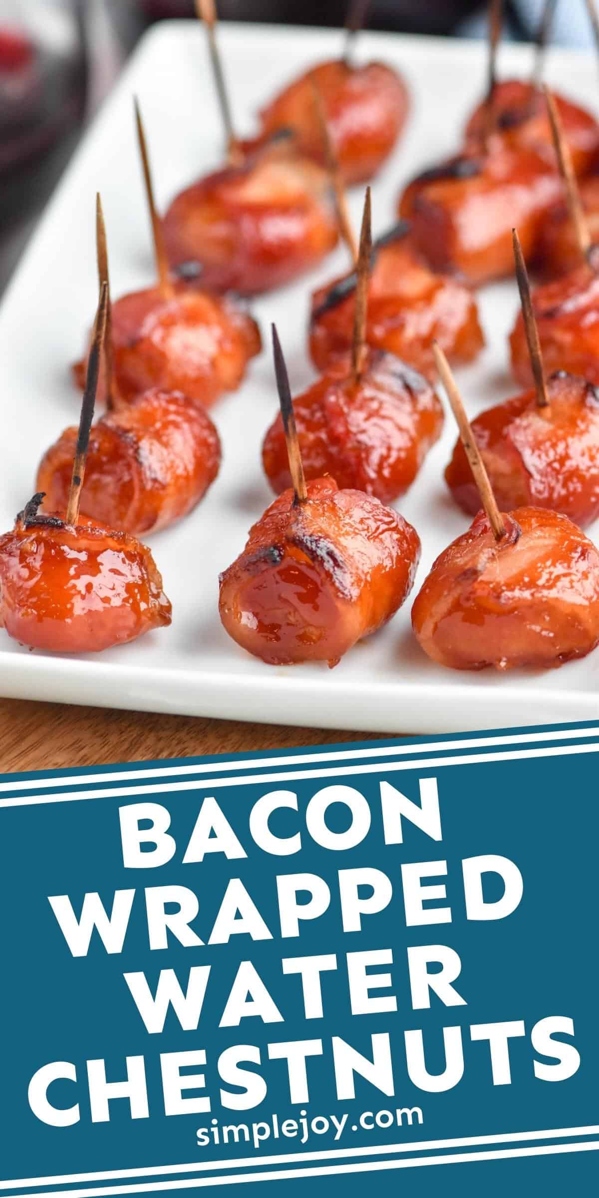 Bacon Wrapped Water Chestnuts Simple Joy