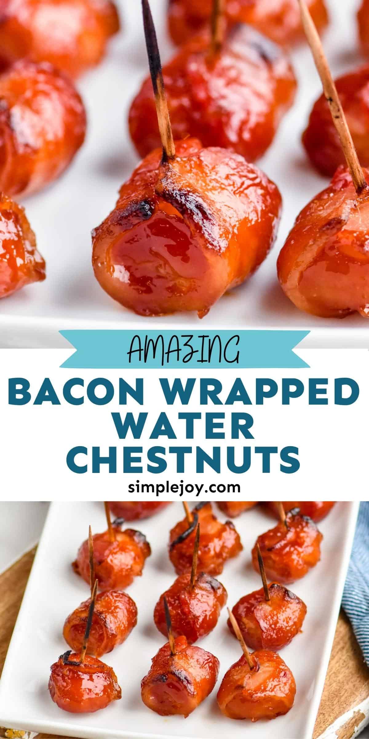 Bacon Wrapped Water Chestnuts - Simple Joy