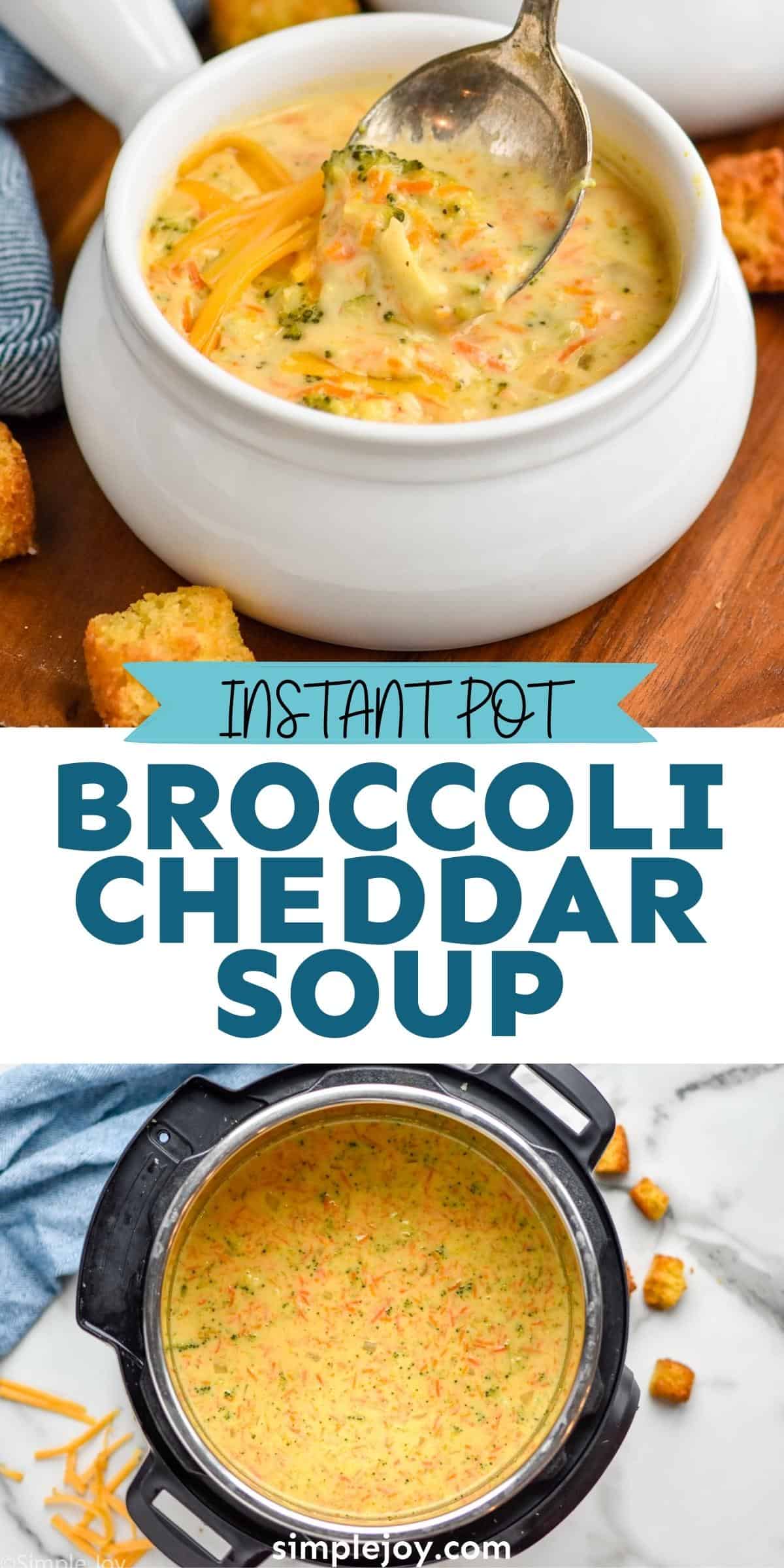 Instant Pot Broccoli Cheddar Soup (super Creamy!) - Simple Joy