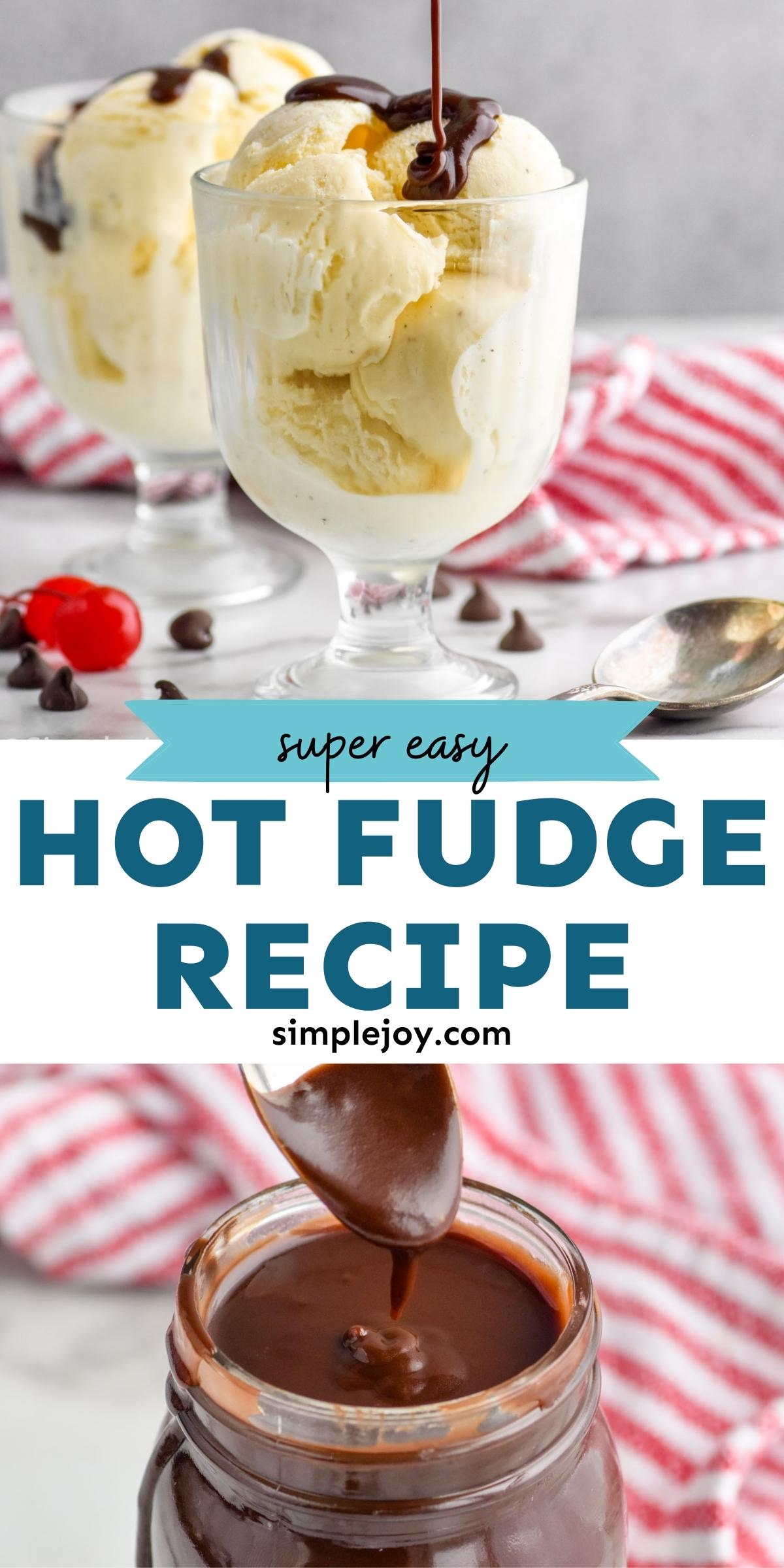 Hot Fudge Recipe - Simple Joy