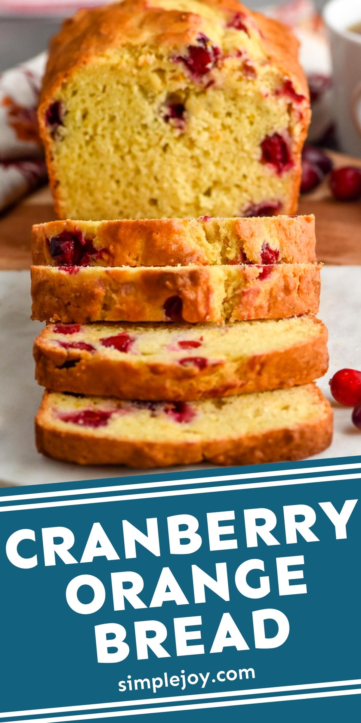 Cranberry Orange Bread - Simple Joy