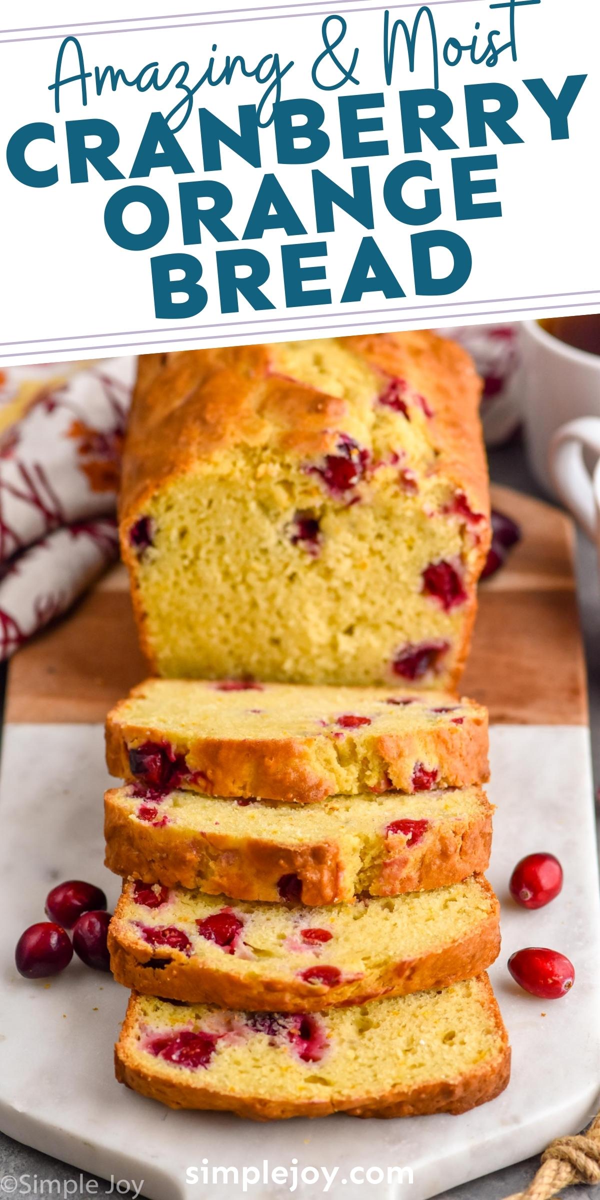 Cranberry Orange Bread - Simple Joy