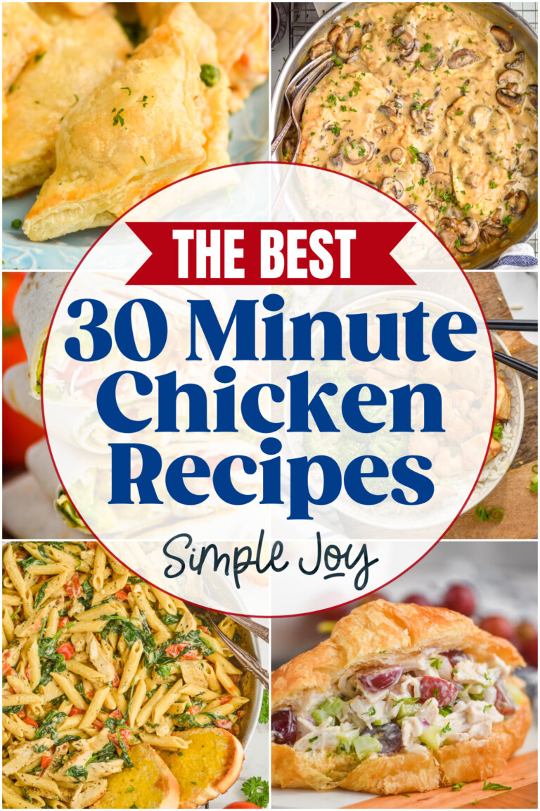 30 Minute Chicken Dinners - Simple Joy