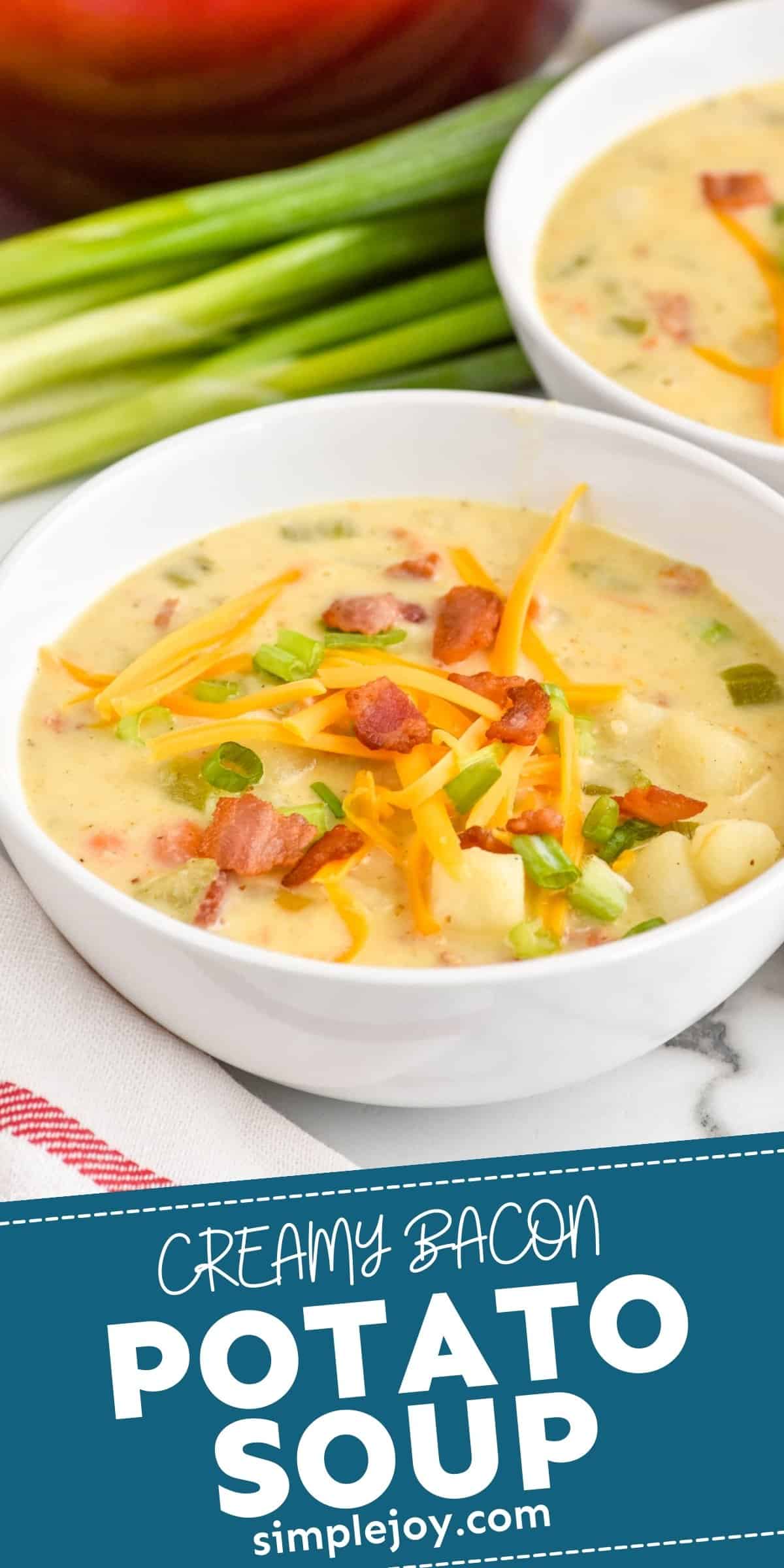 Creamy Potato Soup with Bacon - Simple Joy