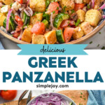Pinterest graphic for Greek Panzanella Salad. Top image shows a bowl of Greek Panzanella Salad. Text says "delicious Greek Panzanella simplejoy.com" Lower image shows overhead of bowl of Greek Panzanella Salad ingredients on a cutting board with serving tongs and towel sitting beside.