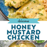 Pinterest image for honey mustard chicken. Top image shows fork in piece of honey mustard chicken on a plate. Text says "delicious honey mustard chicken simplejoy.com" Lower image shows overhead of skillet of honey mustard chicken with two forks Two glasses of red wine, bowl of rice, and bowl of green beans sitting beside.