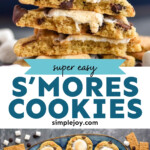 Pinterest graphic for S'mores Cookies recipe. Top image shows a stack of S'mores Cookies bitten in half. Bottom image is overhead view of a platter of S'mores Cookies with glasses of milk, graham crackers, marshmallows, and chocolate chips beside.