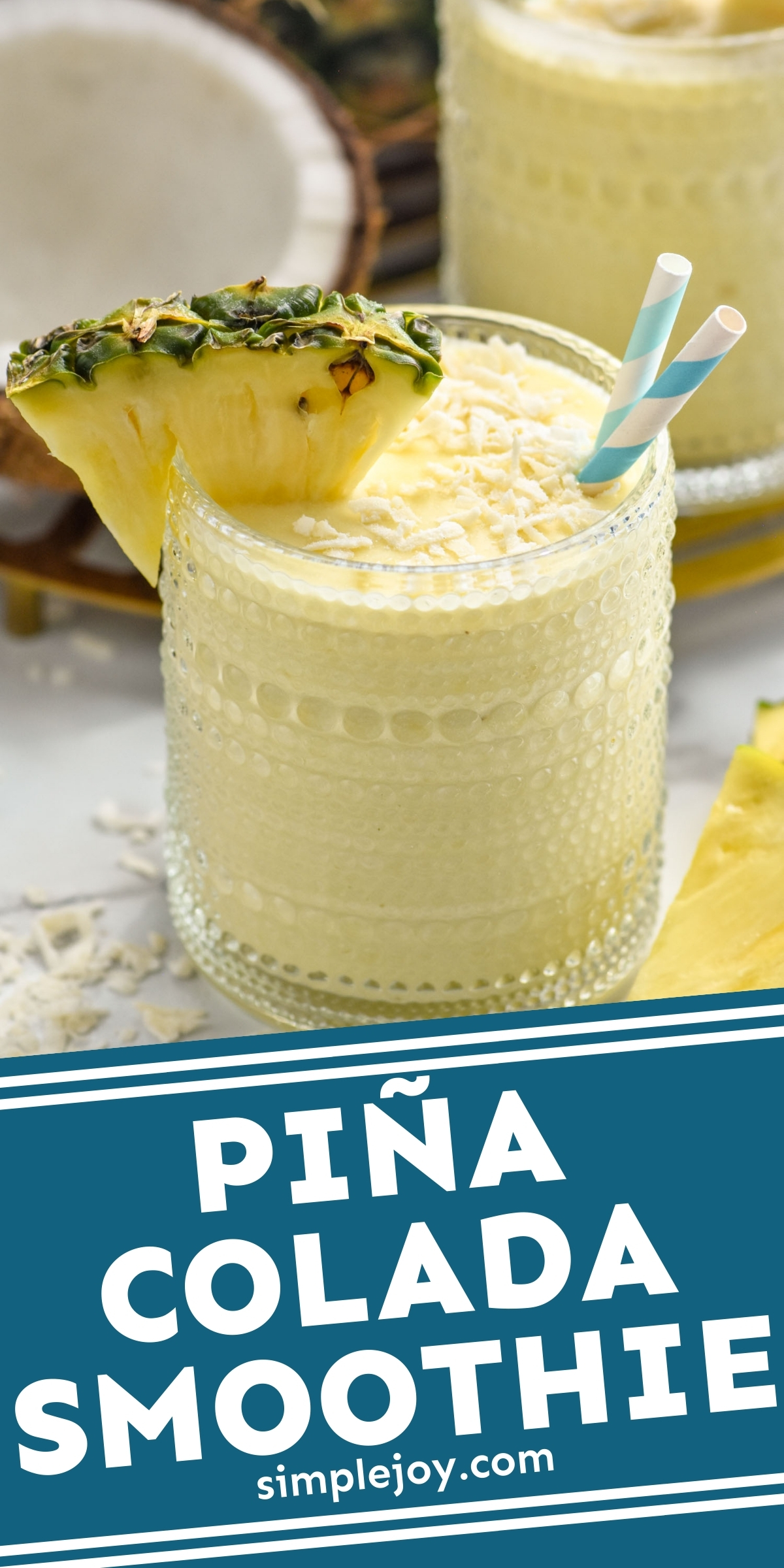 Piña Colada Smoothie - Simple Joy