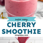 pinterest graphic of cherry smoothie, says "super easy cherry smoothie simplejoy.com"