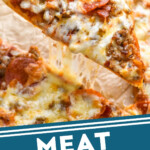 Pinterest graphic for Meat Lovers Pizza. Image shows a slice of Meat Lovers Pizza with pizza underneath. Text says "Meat Lovers Pizza simplejoy.com"