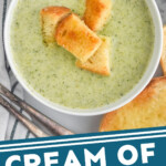 Pinterest graphic for Cream of Broccoli Soup. Image shows overhead of bowl of Cream of Broccoli Soup topped with croutons. Text says "Cream of Broccoli Soup simplejoy.com"