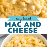 pinterest graphic of baked mac and cheese, says: "easy baked Mac and cheese simplejoy.com"