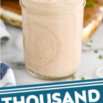 Pinterest graphic for Thousand Island Dressing recipe. Image shows a jar of Thousand Island Dressing with a salad behind. Text says, "Thousand Island Dressing simplejoy.com"