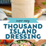 Pinterest graphic for Thousand Island Dressing recipe. Top image shows a jar of Thousand Island Dressing with a spoon scooping some out of the top, salad behind. Bottom image is overhead view of a salad with Thousand Island Dressing with tomatoes and salad tongs beside. Text says, "super easy Thousand Island Dressing simplejoy.com"