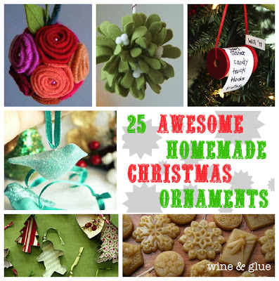 25 Awesome Homemade Christmas Ornaments on www.wineandglue.com